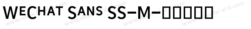 WeChat Sans SS-M字体转换